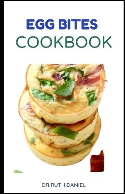 Book cover for The Egg Bites Cookbook