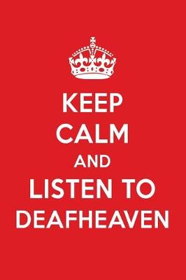 Book cover for Keep Calm and Listen to Deafheaven