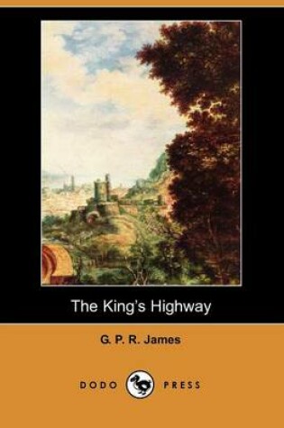 Cover of The King's Highway (Dodo Press)