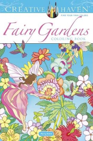 Cover of Creative Haven Fairy Gardens Coloring Book
