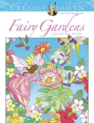 Cover of Creative Haven Fairy Gardens Coloring Book