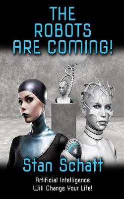 Cover of The Robots Are Coming!