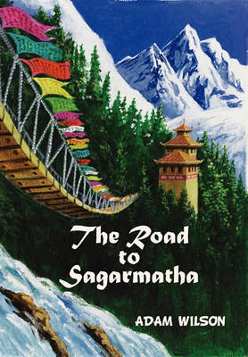 Book cover for The Road to Sagarmatha