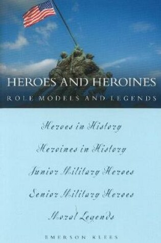 Cover of Heroes and Heroines: Role Models and Legends
