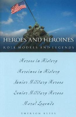 Book cover for Heroes and Heroines: Role Models and Legends