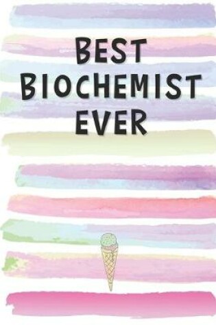 Cover of Best Biochemist Ever