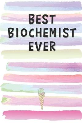 Book cover for Best Biochemist Ever