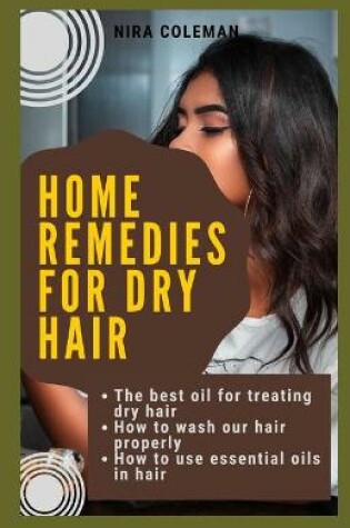 Cover of Home remedies for dry hair