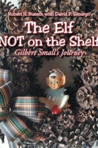 Cover of The Elf NOT on the Shelf