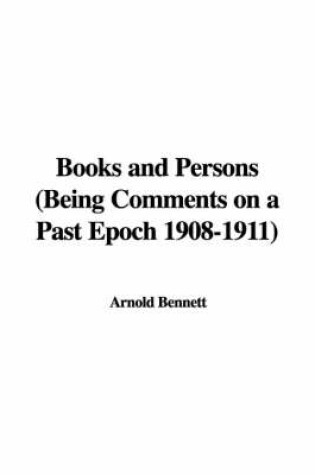 Cover of Books and Persons (Being Comments on a Past Epoch 1908-1911)