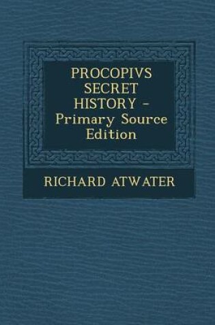 Cover of Procopivs Secret History - Primary Source Edition