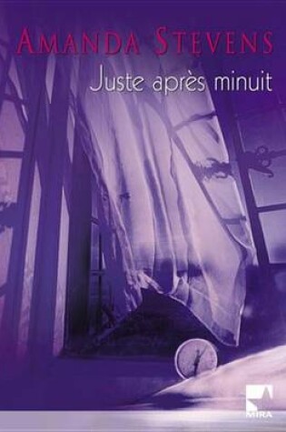 Cover of Juste Apres Minuit (Harlequin Mira)