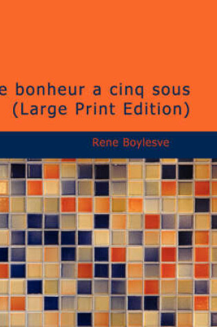 Cover of Le Bonheur Cinq Sous