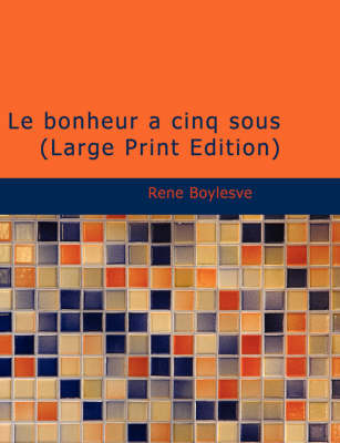 Book cover for Le Bonheur Cinq Sous