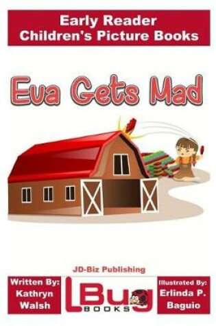 Cover of Eva Gets Mad - Early Reader - Children's Picture Books