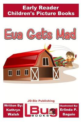 Book cover for Eva Gets Mad - Early Reader - Children's Picture Books
