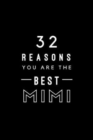 Cover of 32 Reasons You Are The Best Mimi