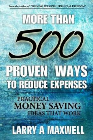 Cover of More Than 500 Proven Ways to Reduce Expenses