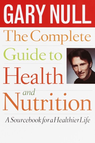 Cover of The Complete Guide to Health and Nutrition