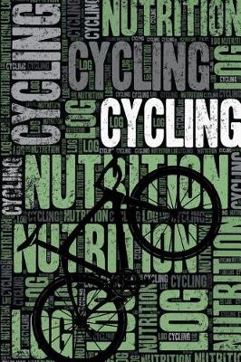 Book cover for Cycling Nutrition Log and Diary