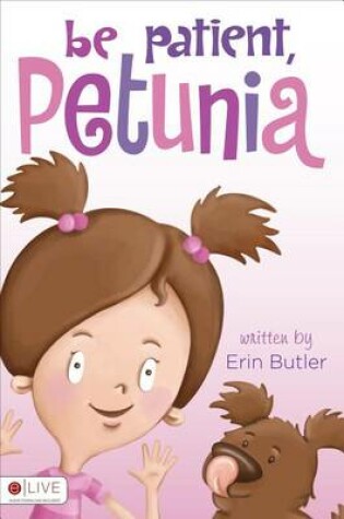 Cover of Be Patient, Petunia