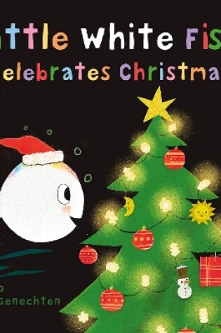 Cover of Little White Fish Celebrates Christmas