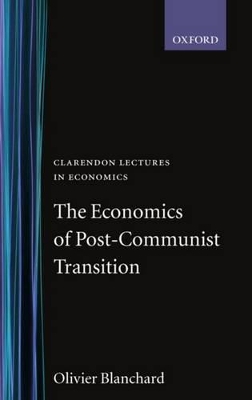 Cover of The Economics of Post-Communist Transition