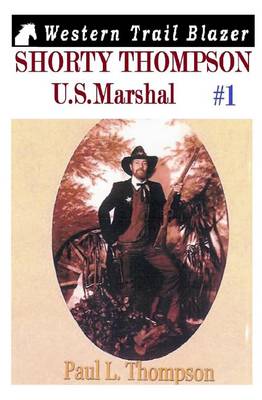 Book cover for Shorty Thompson, U. S. Marshal