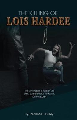 Cover of The Killing of Lois Hardee