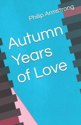 Book cover for Autumn Years of Love