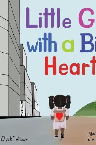 Cover of Little Girl with a Big Heart