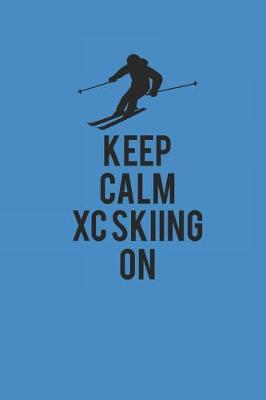 Book cover for Keep Calm XC Skiing on