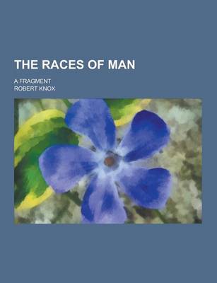 Book cover for The Races of Man; A Fragment