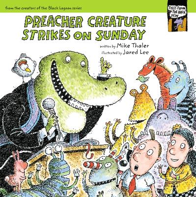 Preacher Creature Strikes on Sunday by Mike Thaler