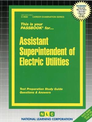 Book cover for Assistant Superintendent of Electric Utilities