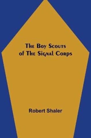 Cover of The Boy Scouts of the Signal Corps