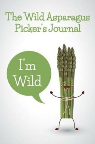Cover of The Wild Asparagus Picker's Journal