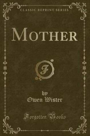 Cover of Mother (Classic Reprint)
