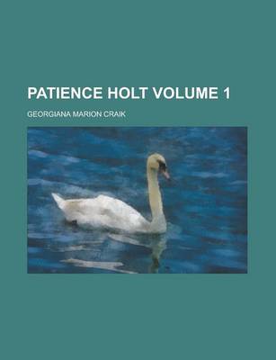 Book cover for Patience Holt (Volume 2)