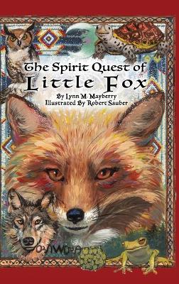 Cover of The Spirit Quest of Little Fox