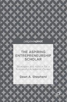 Book cover for The Aspiring Entrepreneurship Scholar