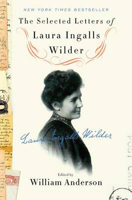 Book cover for The Selected Letters of Laura Ingalls Wilder