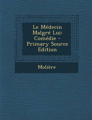 Book cover for Le Medecin Malgre Lui