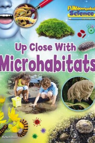 Cover of Up Close with Microhabitats