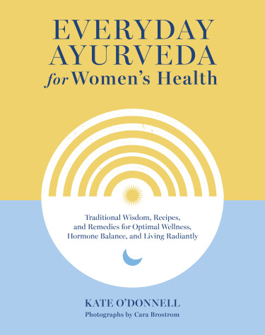 Book cover for Everyday Ayurveda for Women's Health