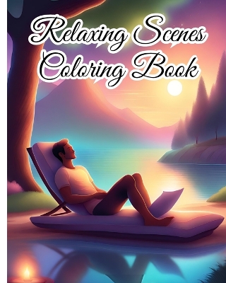 Book cover for Relaxing Scenes Coloring Book