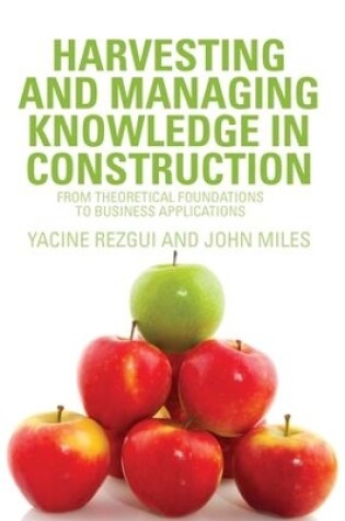 Cover of Harvesting and Managing Knowledge in Construction