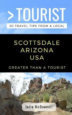 Cover of Greater Than a Tourist-Scottsdale Arizona USA