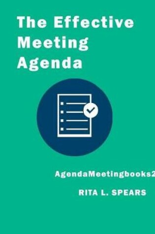 Cover of The Effective Meeting Agenda