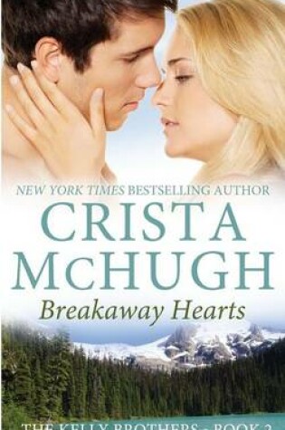 Cover of Breakaway Hearts